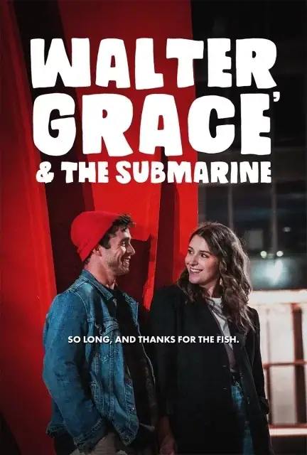 Walter, Grace & The Submarine watch online on Bollywatch
