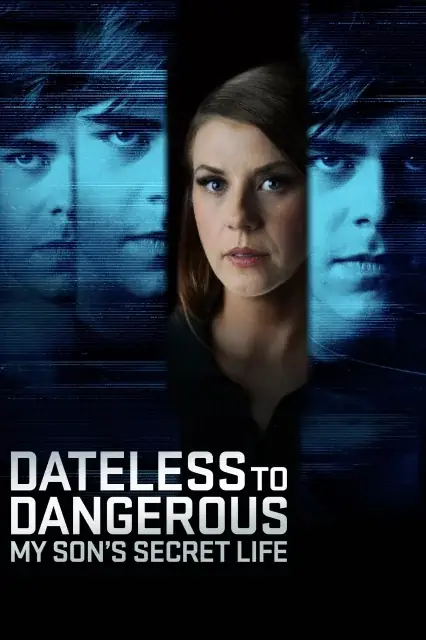Dateless to Dangerous: My Son's Secret Life watch online on Bollywatch