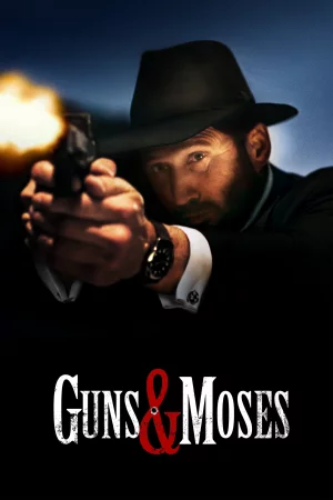 Guns & Moses watch online on Bollywatch