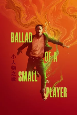 Ballad of a Small Player watch online on Bollywatch