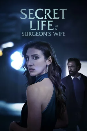 Secret Life of a Surgeon's Wife watch online on Bollywatch