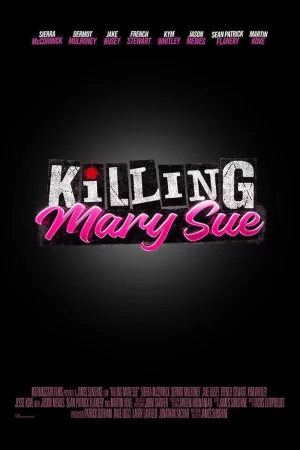 Killing Mary Sue watch online on Bollywatch