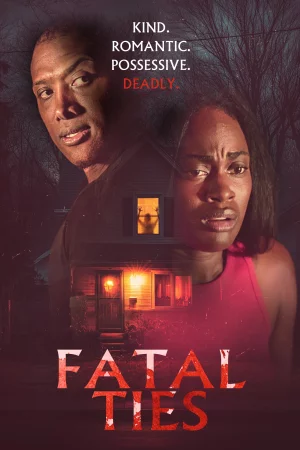 Fatal Ties watch online on Bollywatch