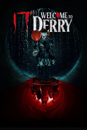 IT: Welcome to Derry watch online on Bollywatch