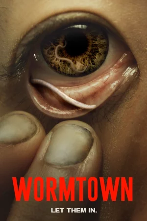 Wormtown watch online on Bollywatch