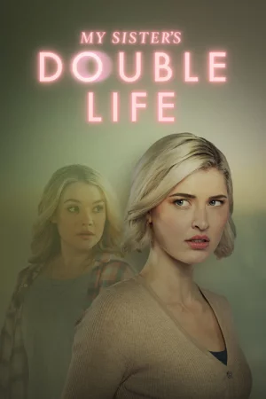 My Sister's Double Life watch online on Bollywatch