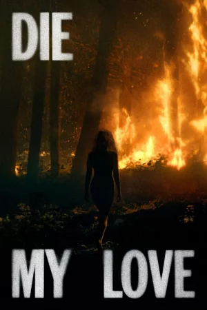 Die My Love watch online on Bollywatch