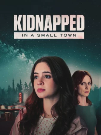 Kidnapped in a Small Town watch online on Bollywatch