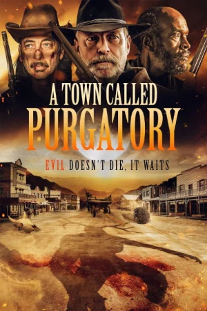 A Town Called Purgatory watch online on Bollywatch