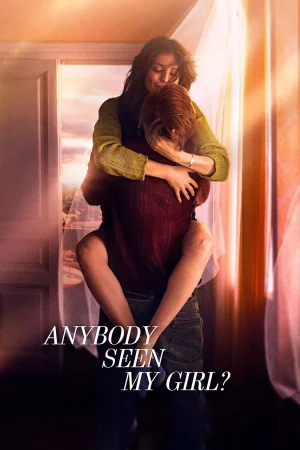 Anybody Seen My Girl? watch online on Bollywatch