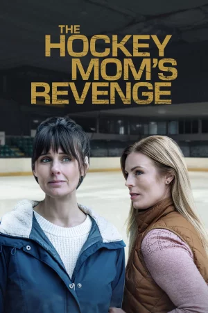 The Hockey Mom's Revenge watch online on Bollywatch