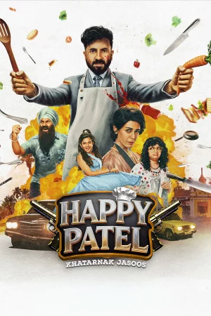 Happy Patel: Khatarnak Jasoos watch online on Bollywatch