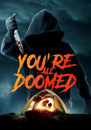 You're All Doomed watch online on Bollywatch
