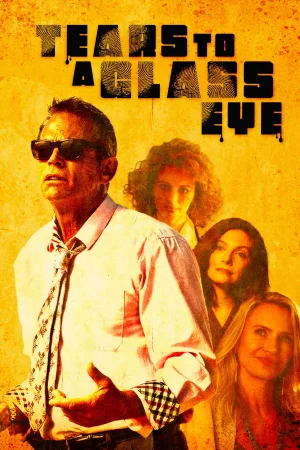 Tears to a Glass Eye watch online on Bollywatch