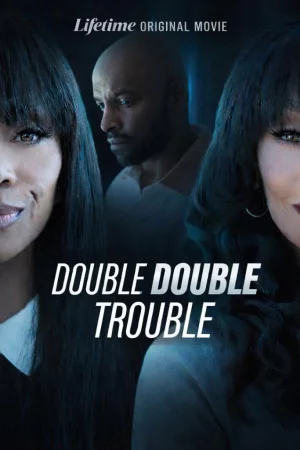 Double Double Trouble watch online on Bollywatch