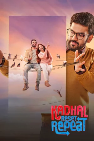 Kadhal Reset Repeat watch online on Bollywatch