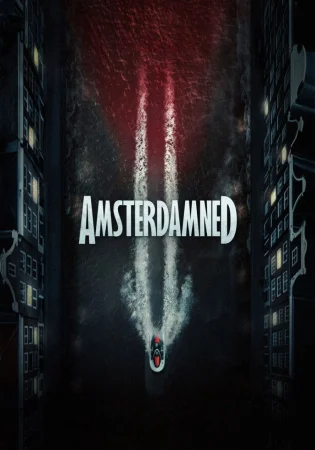 Amsterdamned II watch online on Bollywatch
