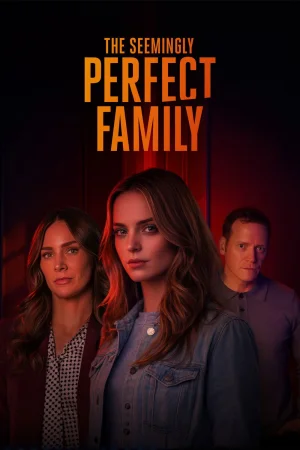 The Seemingly Perfect Family watch online on Bollywatch