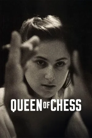 Queen of Chess watch online on Bollywatch
