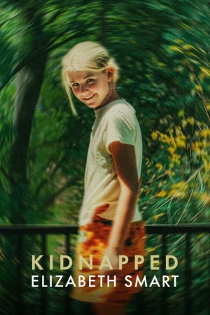 Kidnapped: Elizabeth Smart watch online on Bollywatch