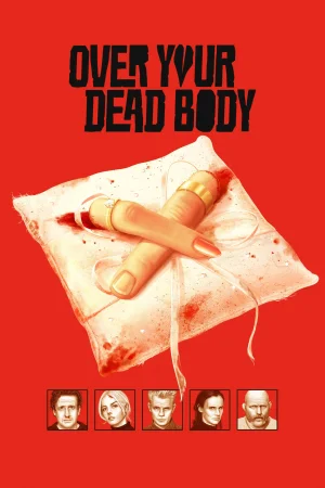 Over Your Dead Body watch online on Bollywatch