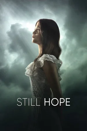 Still Hope watch online on Bollywatch