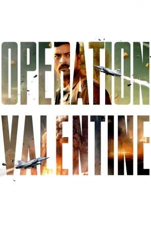 Operation Valentine watch online on Bollywatch