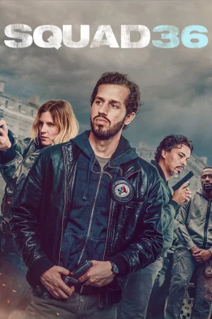 Squad 36 watch online on Bollywatch