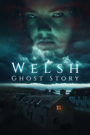 Welsh Ghost Story watch online on Bollywatch