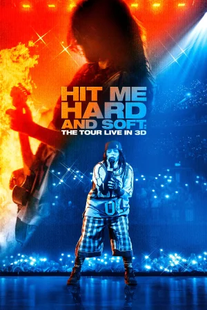 Billie Eilish - Hit Me Hard and Soft: The Tour (Live in 3D) watch online on Bollywatch