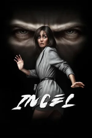 Incel watch online on Bollywatch