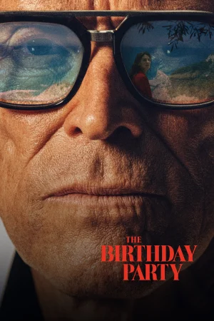 The Birthday Party watch online on WatchIndianMovie