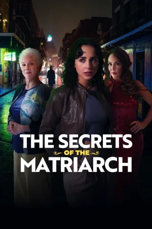 The Secrets of the Matriarch watch online on WatchIndianMovie