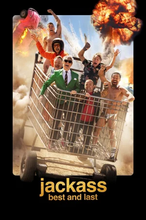 Jackass: Best and Last watch online on WatchIndianMovie