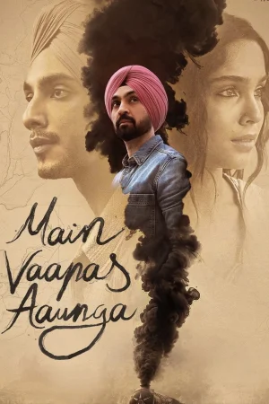 Main Vaapas Aaunga watch online on WatchIndianMovie