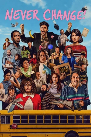 Never Change! watch online on WatchIndianMovie