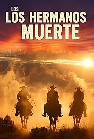 Los Hermanos Muerte watch online on WatchIndianMovie