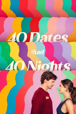 40 Dates and 40 Nights watch online on WatchIndianMovie