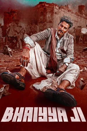 Bhaiyya Ji watch online on WatchIndianMovie
