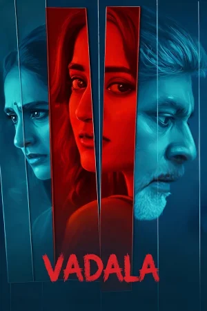 Vadala watch online on WatchIndianMovie