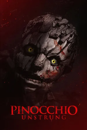 Pinocchio: Unstrung watch online on WatchIndianMovie