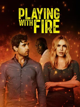 Playing with Fire watch online on Bollywatch