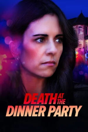 Death at the Dinner Party watch online on WatchIndianMovie