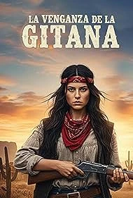 La Venganza De La Gitana La Mujer Del General watch online on Bollywatch