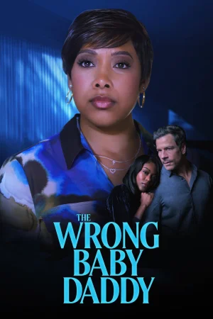 The Wrong Baby Daddy watch online on WatchIndianMovie