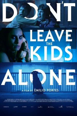 Don't Leave the Kids Alone watch online on WatchIndianMovie
